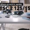 ETSC 2 125/150 cordless eccentric sanders